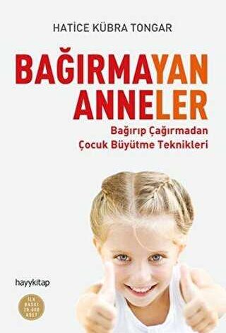 Bağırmayan Anneler - 1