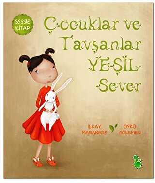 Çocuklar ve Tavşanlar Yeşil Sever - 1