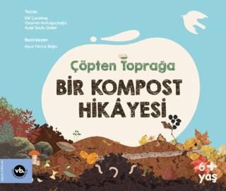 Çöpten Toprağa Bir Kompost Hikayesi - 1