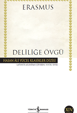 Deliliğe Övgü - 1