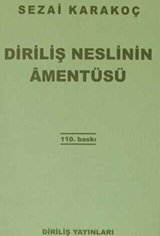 Diriliş Neslinin Amentüsü - 1