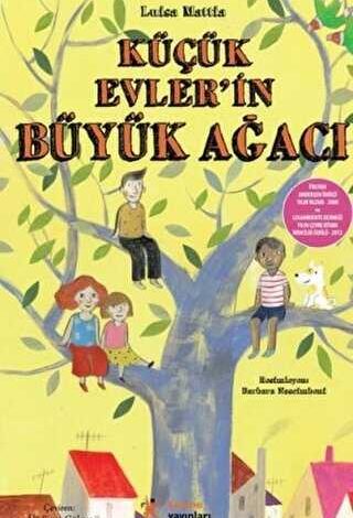 Küçük Evlerin Büyük Ağacı - 1