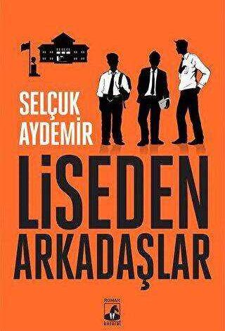 Liseden Arkadaşlar - 1