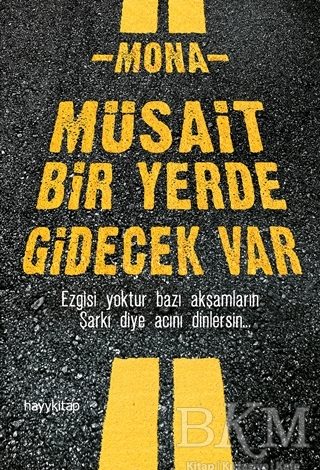 Müsait Bir Yerde Gidecek Var - 1