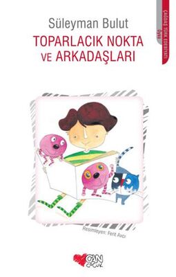 Toparlacık Nokta ve Arkadaşları - 1