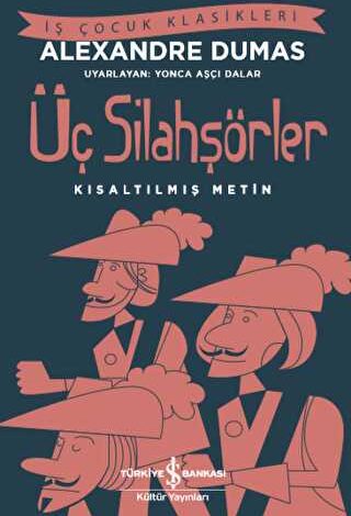 Üç Silahşörler Kısaltılmış Metin - 1