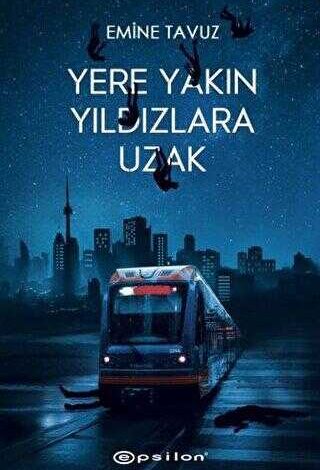 Yere Yakın Yıldızlara Uzak - 1